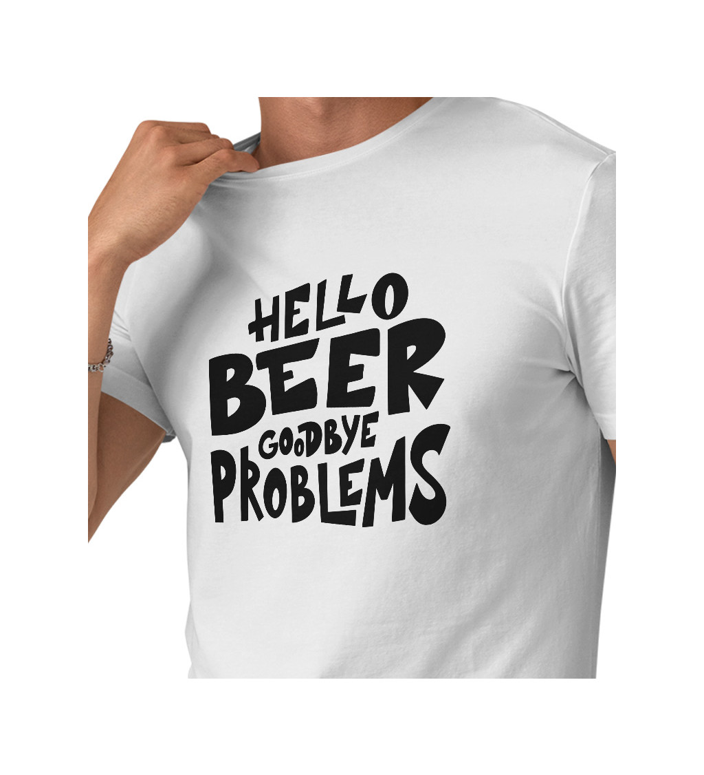 Pánske tričko biele - Hello Beer, Goodbye problems