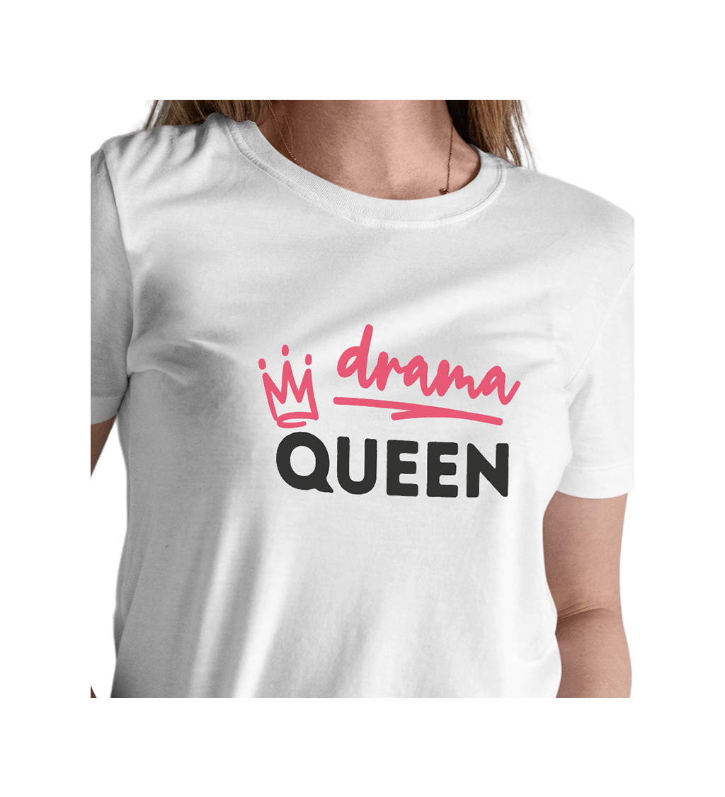 Dámske tričko biele - Drama queen