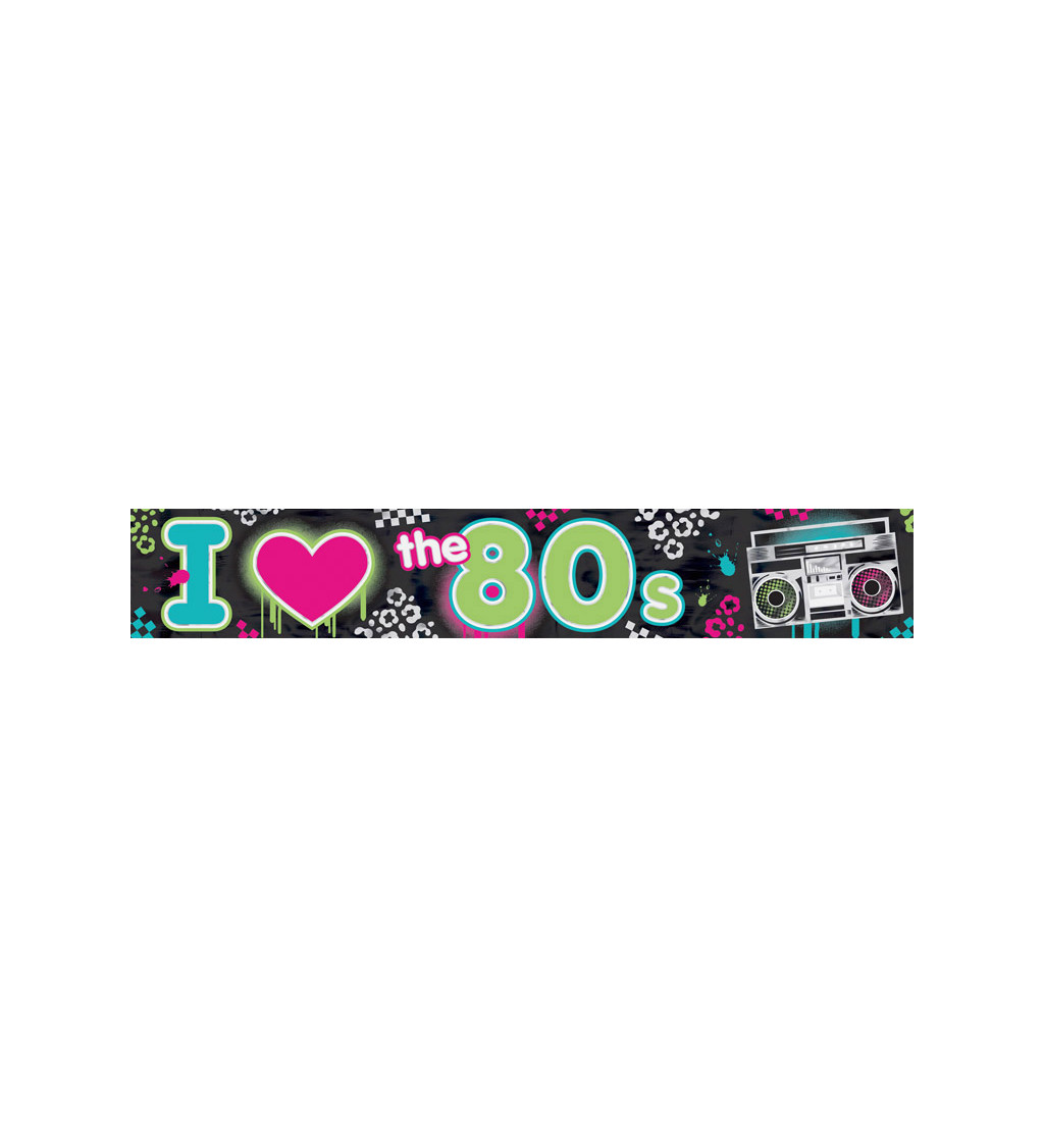Banner - I Love 80s