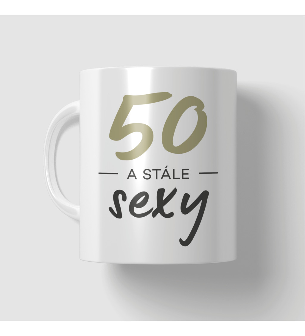 Narodeninový hrnček 50 a stále sexy