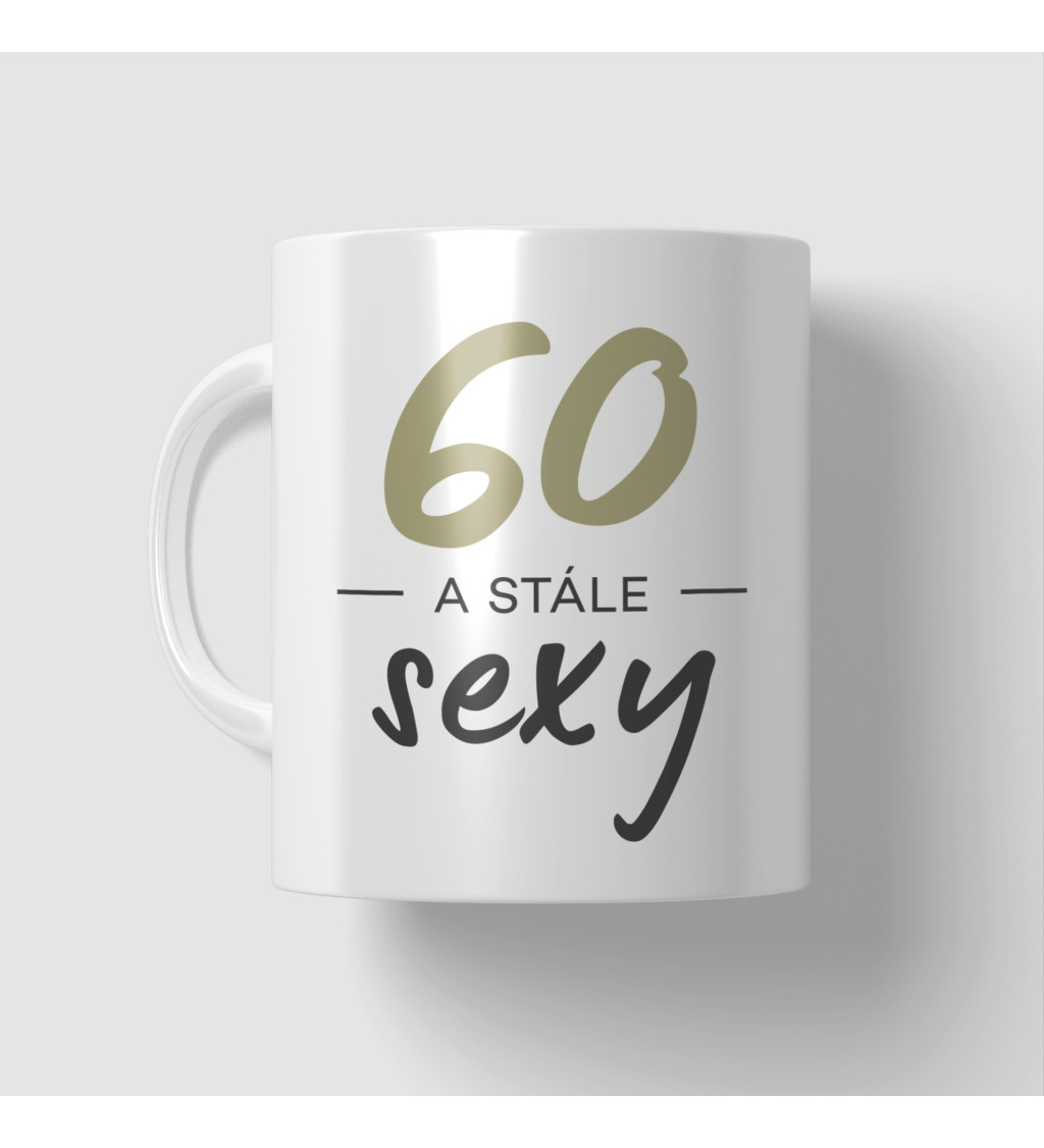 Narodeninový hrnček 60 a stále sexy