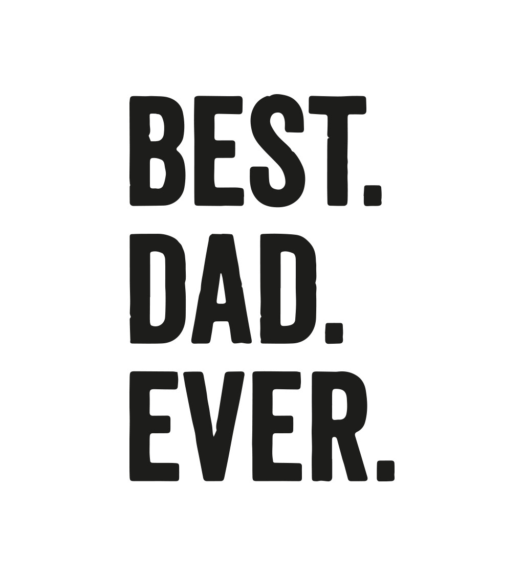Pánske tričko biele - Best dad ever