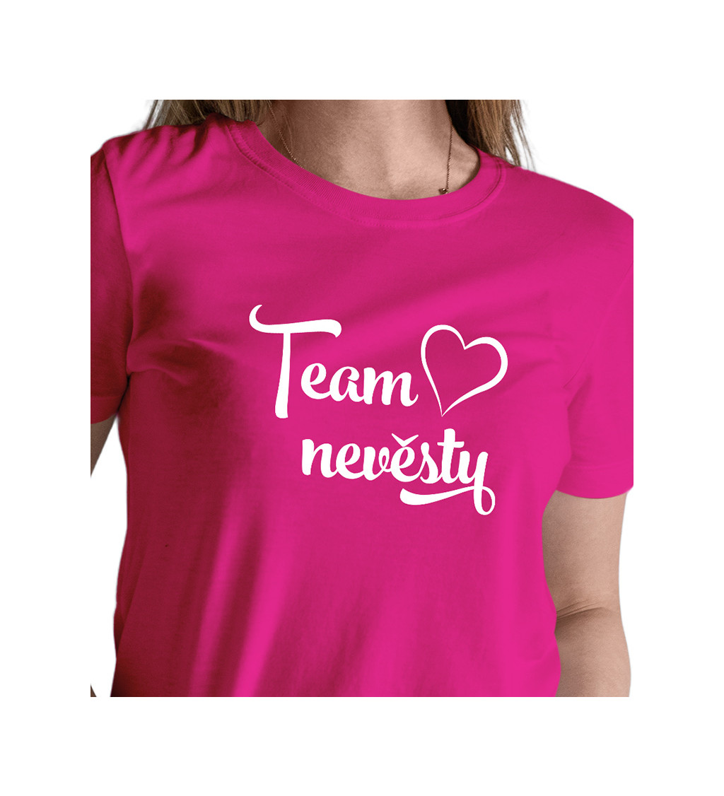 Tričko Team Nevesty srdce, ružové