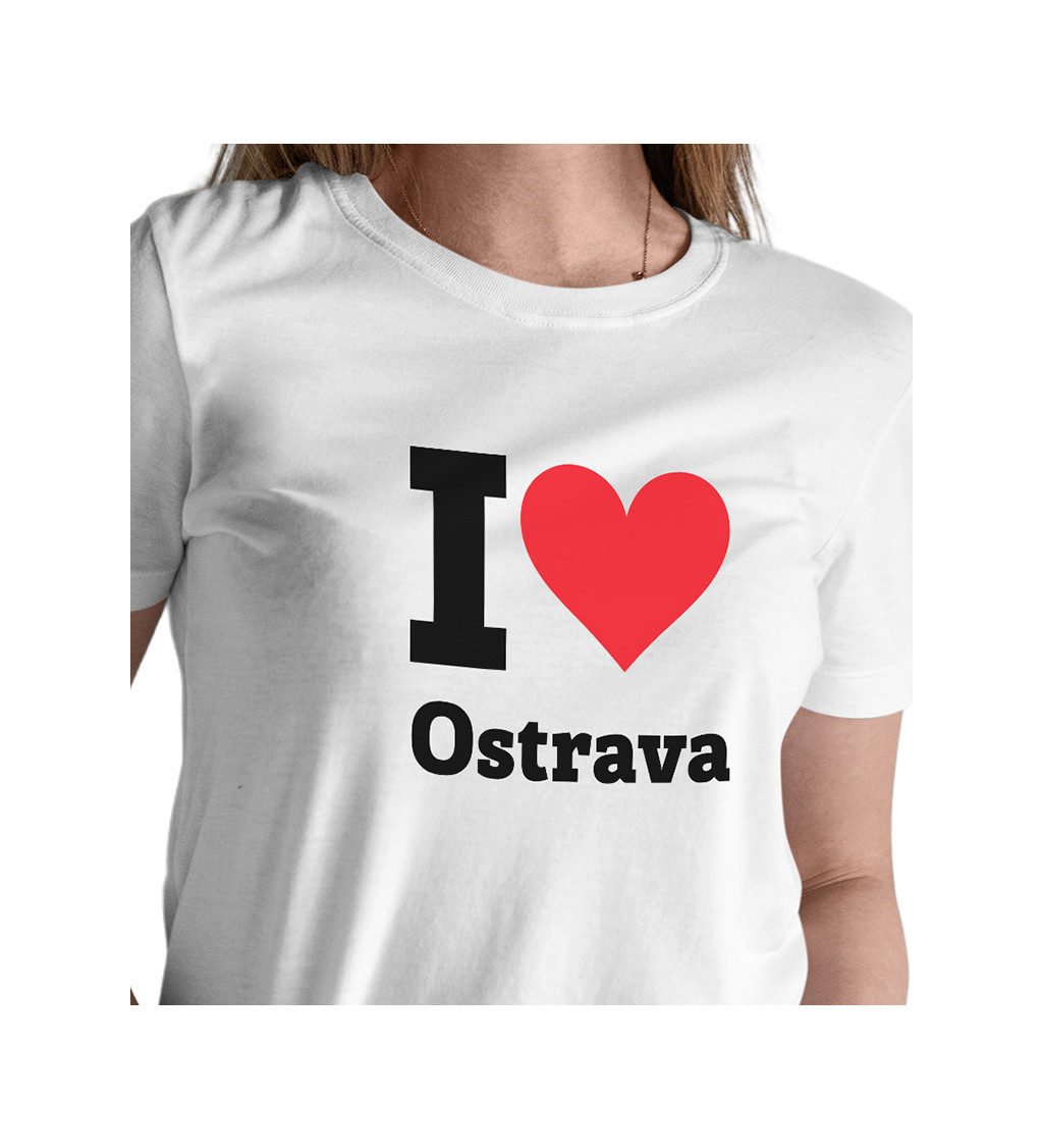 Dámske biele tričko - I love Ostrava