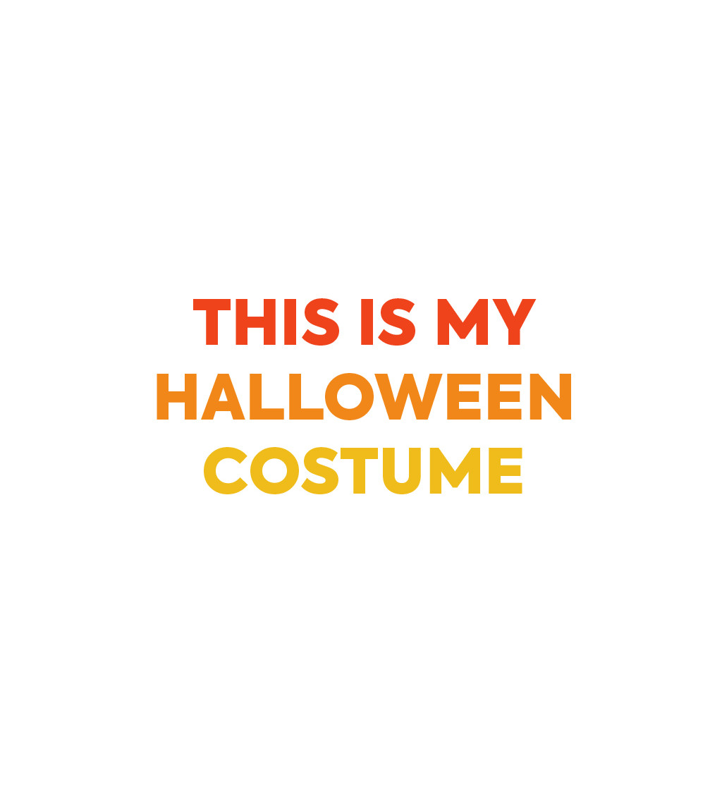 Pánske tričko biele - This is my halloween costume
