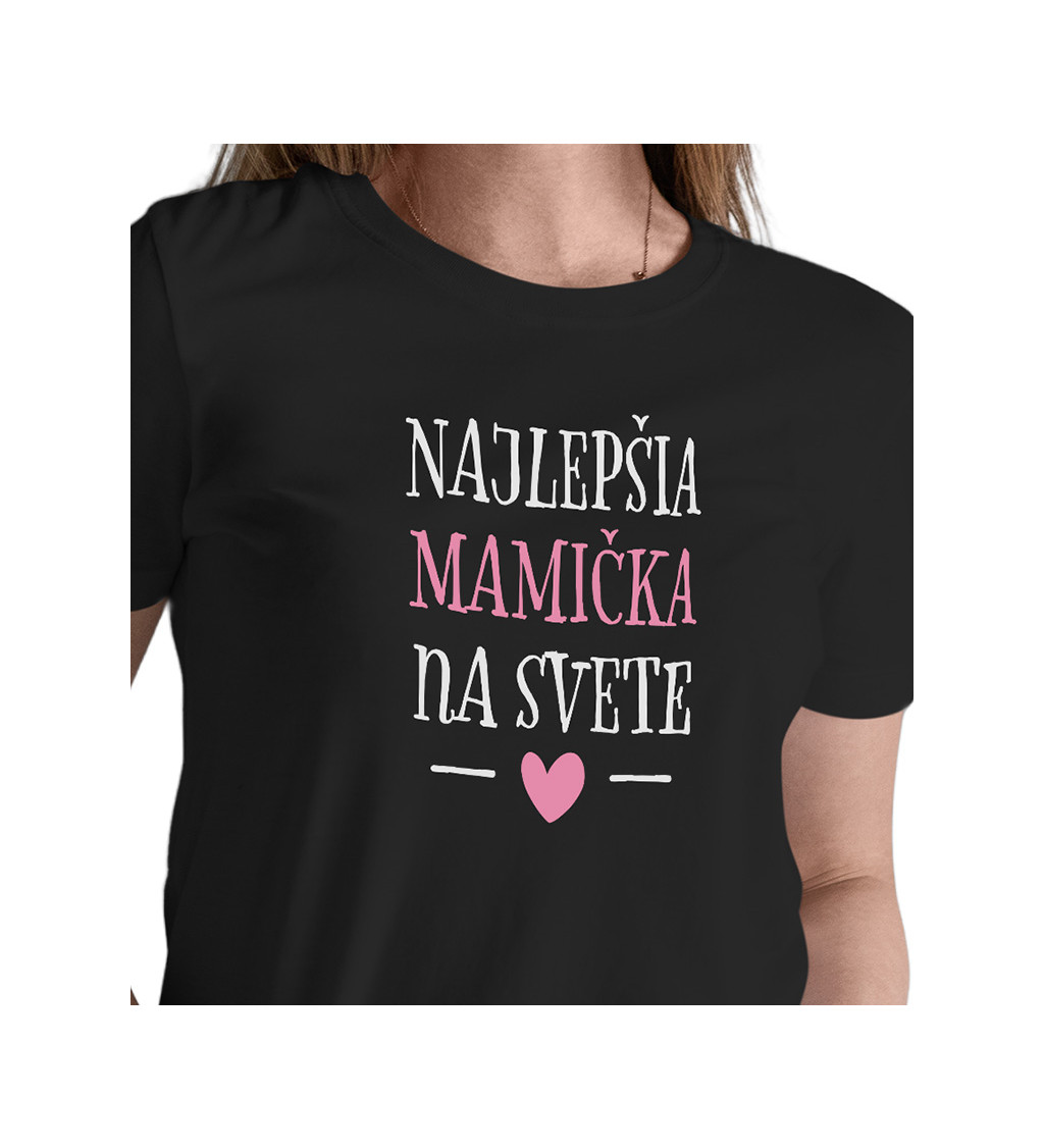 Dámske tričko čierne - Najlepšia mamička na svete