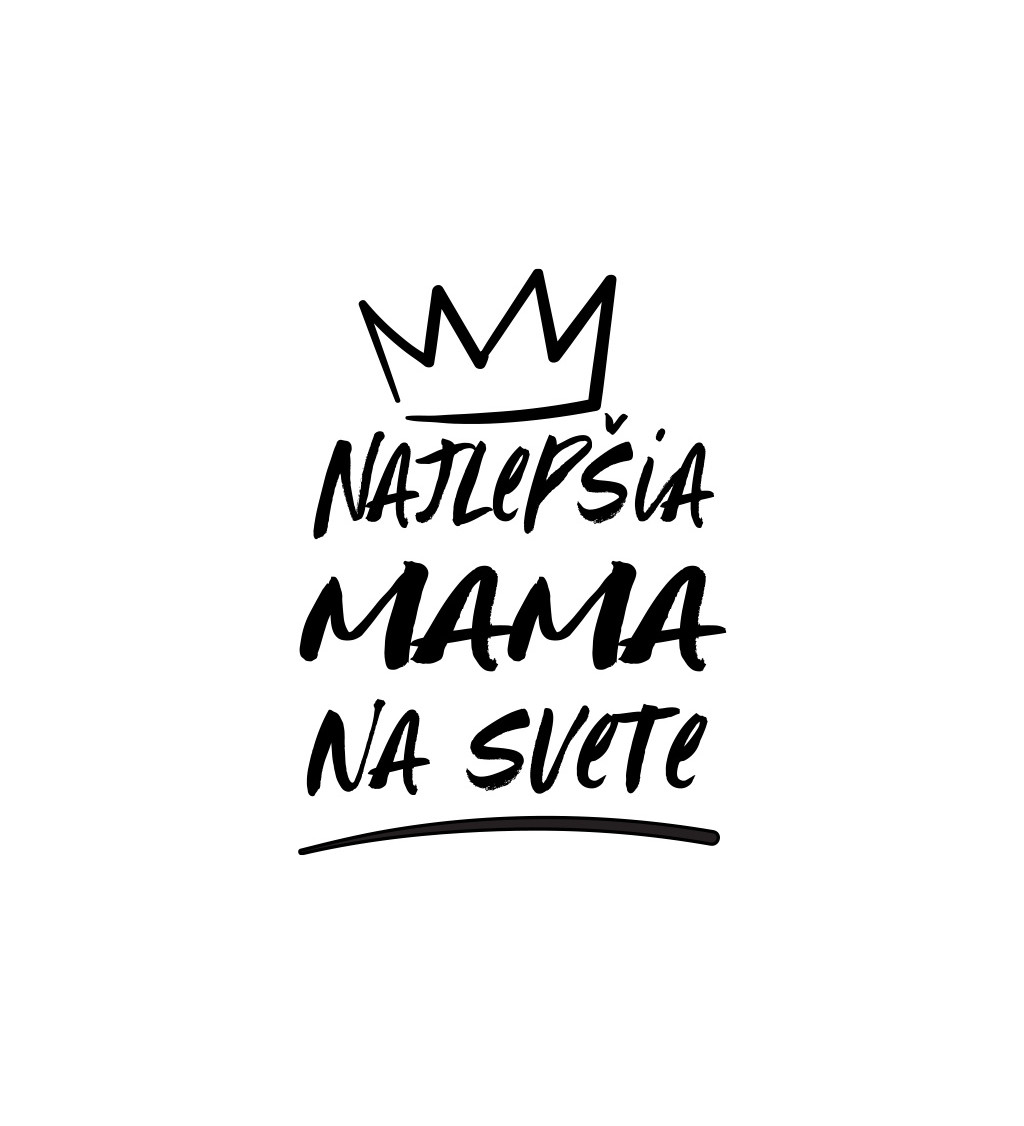 Dámske tričko biele - Najlepšia mama na svete