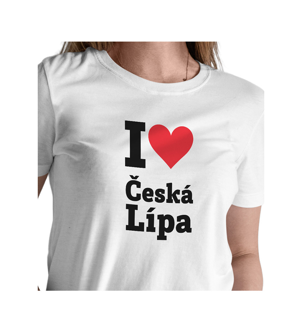 Dámske tričko biele - I love Česká Lípa