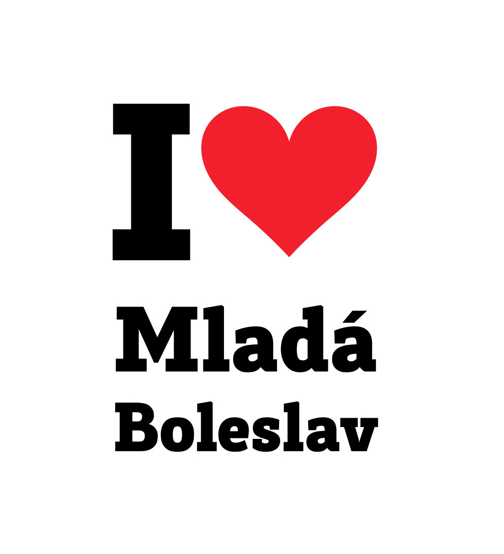 Dámske tričko biele - I love Mladá Boleslav