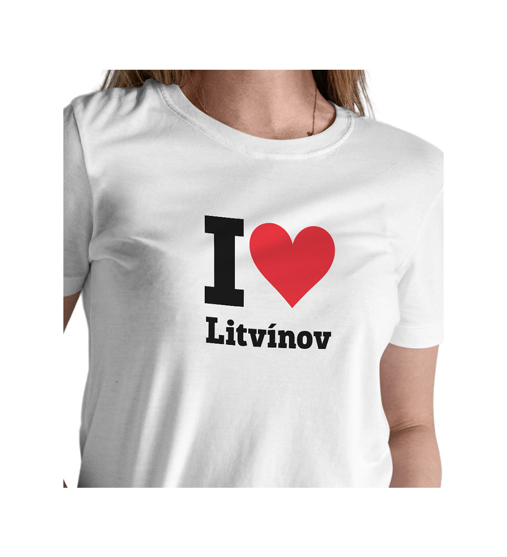 Dámske tričko biele - I love Litvínov