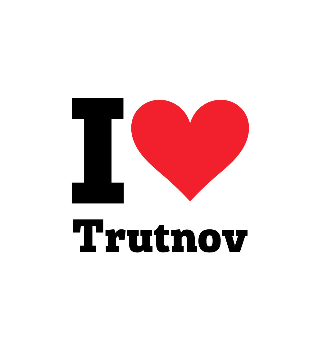 Dámske tričko biele - I love Trutnov