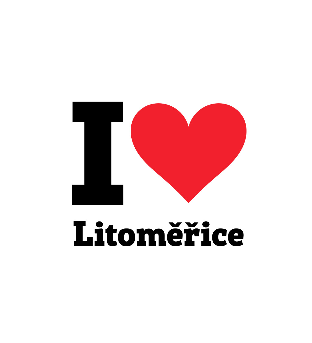 Pánske tričko biele - I love Litoměřice