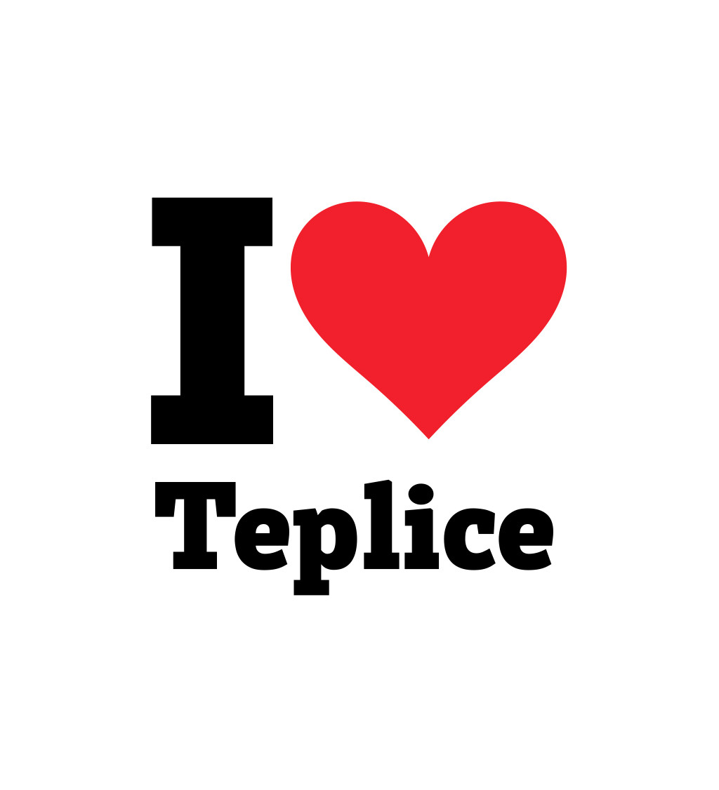 Pánske tričko biele - I love Teplice