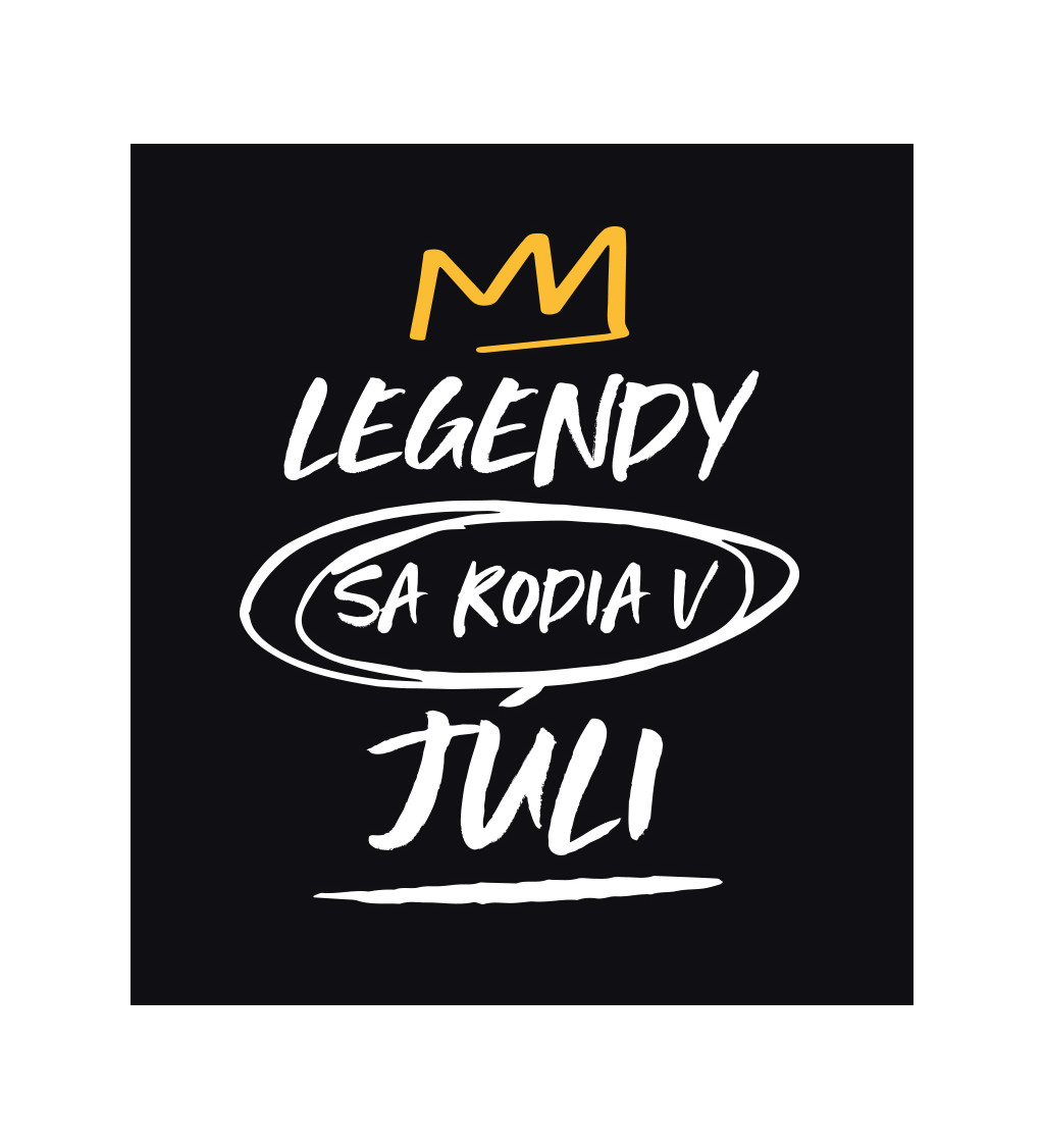 Pánske tričko čierne - Legendy sa rodia v júli