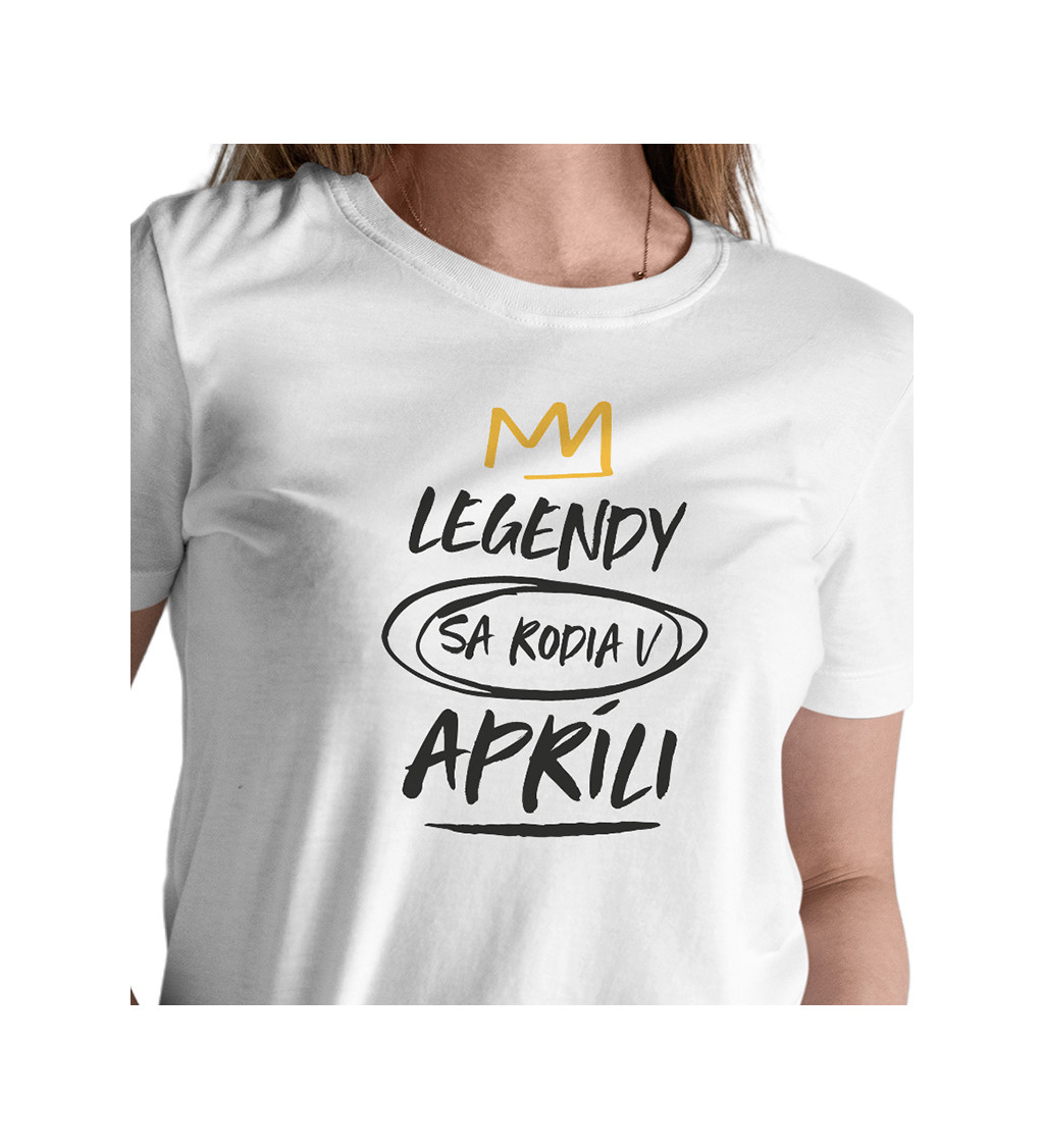 Dámske tričko biele - Legendy sa rodia v apríli M