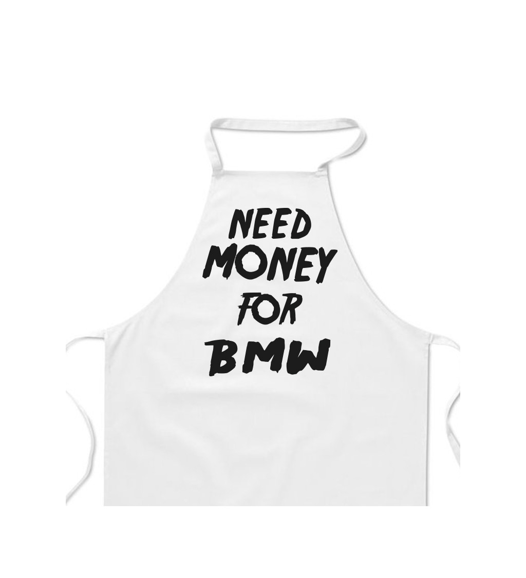 Zástera biela - Need money for BMW