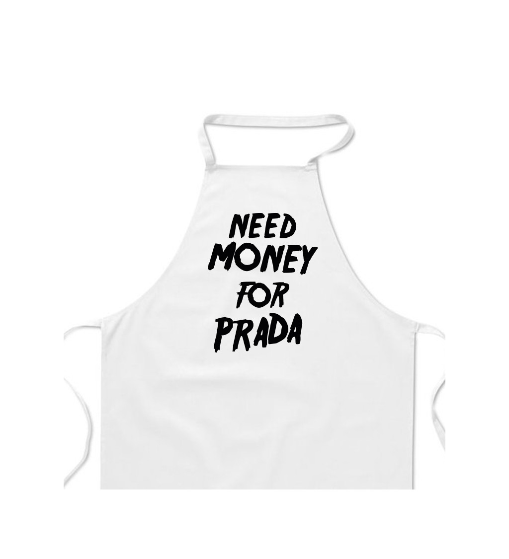 Zástera biela - Need money for Prada