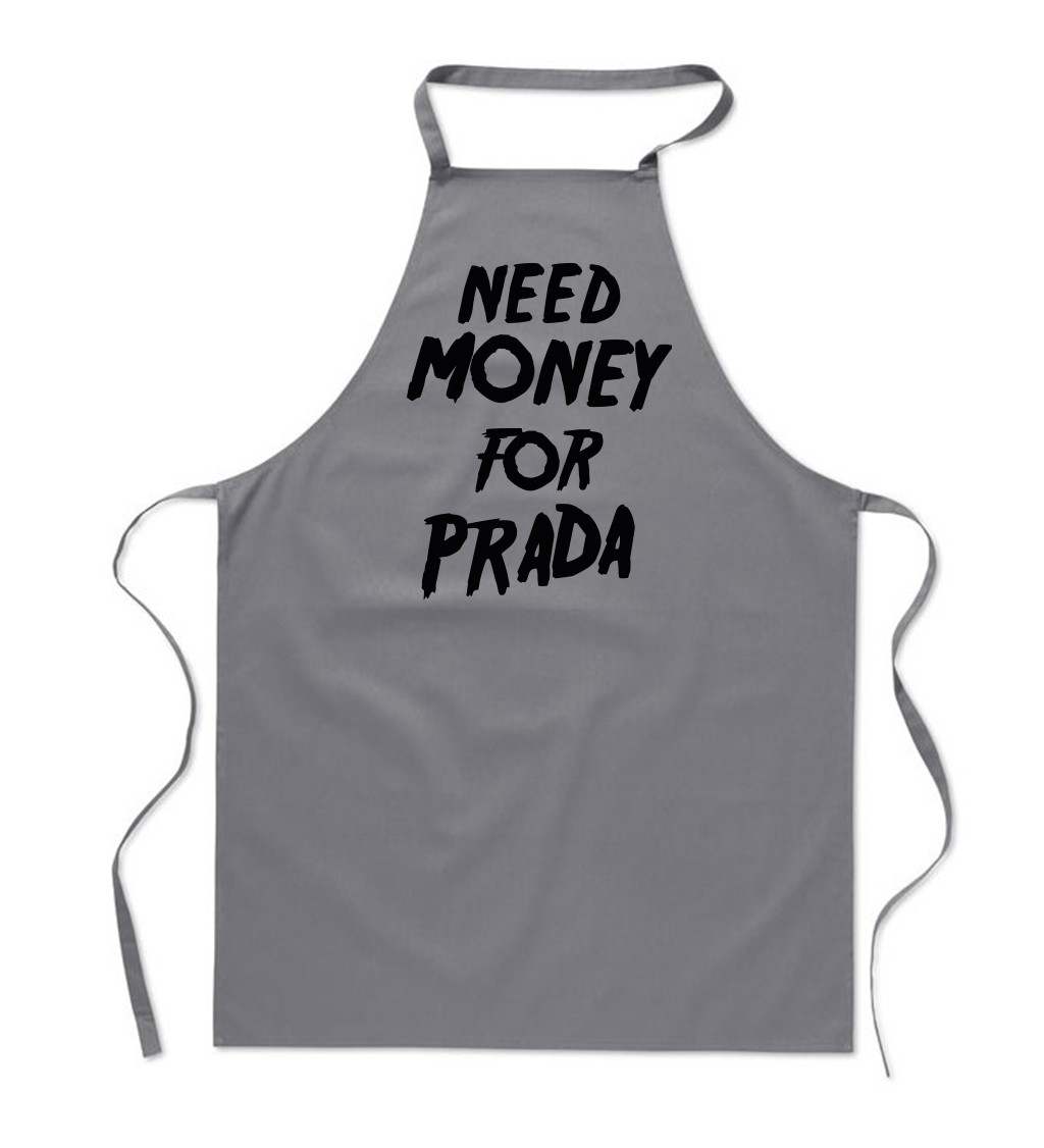 Zástera šedá - Need money for Prada