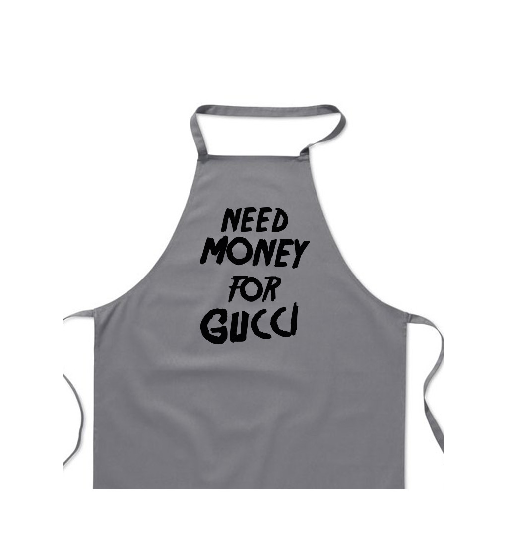 Zástera šedá - Need money for Gucci