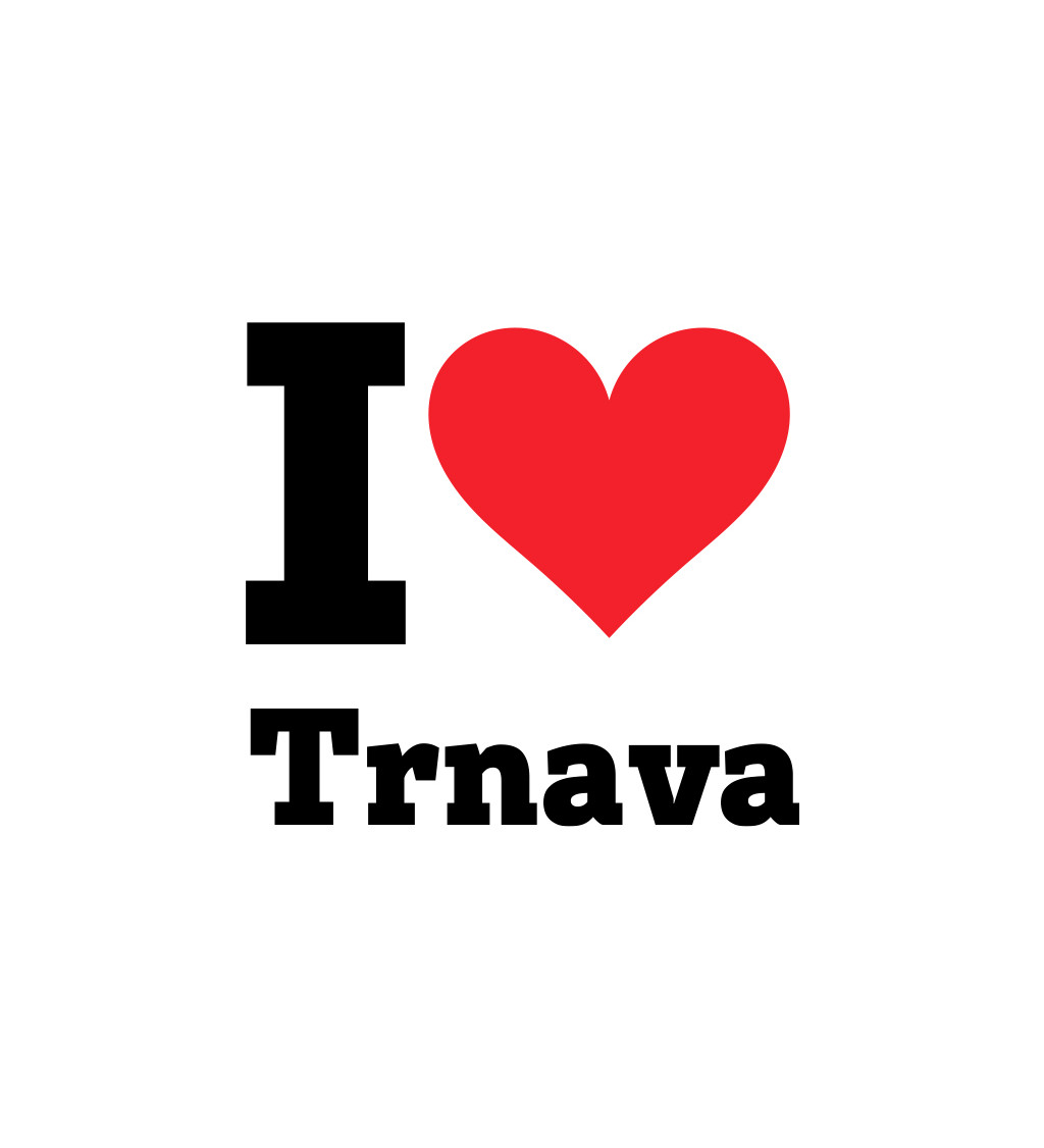 Pánske tričko biele - I love Trnava