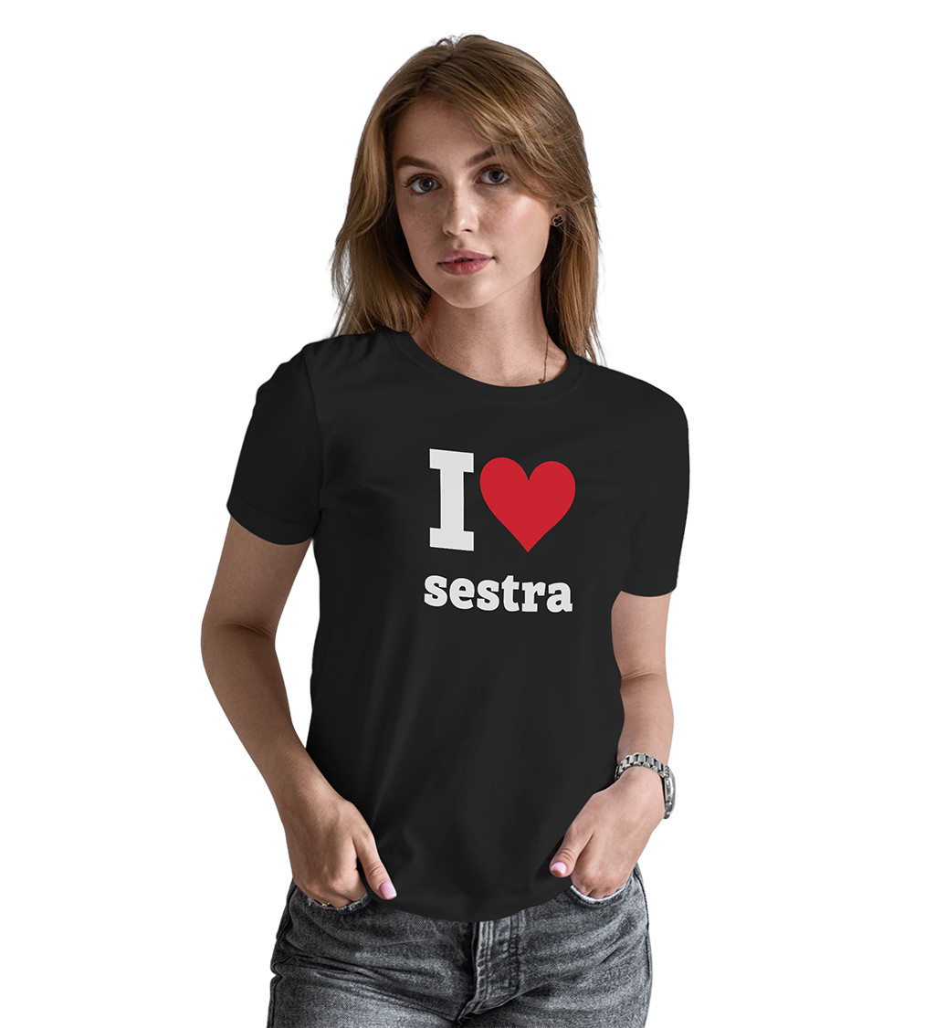 Dámske čierne tričko - I love sestra