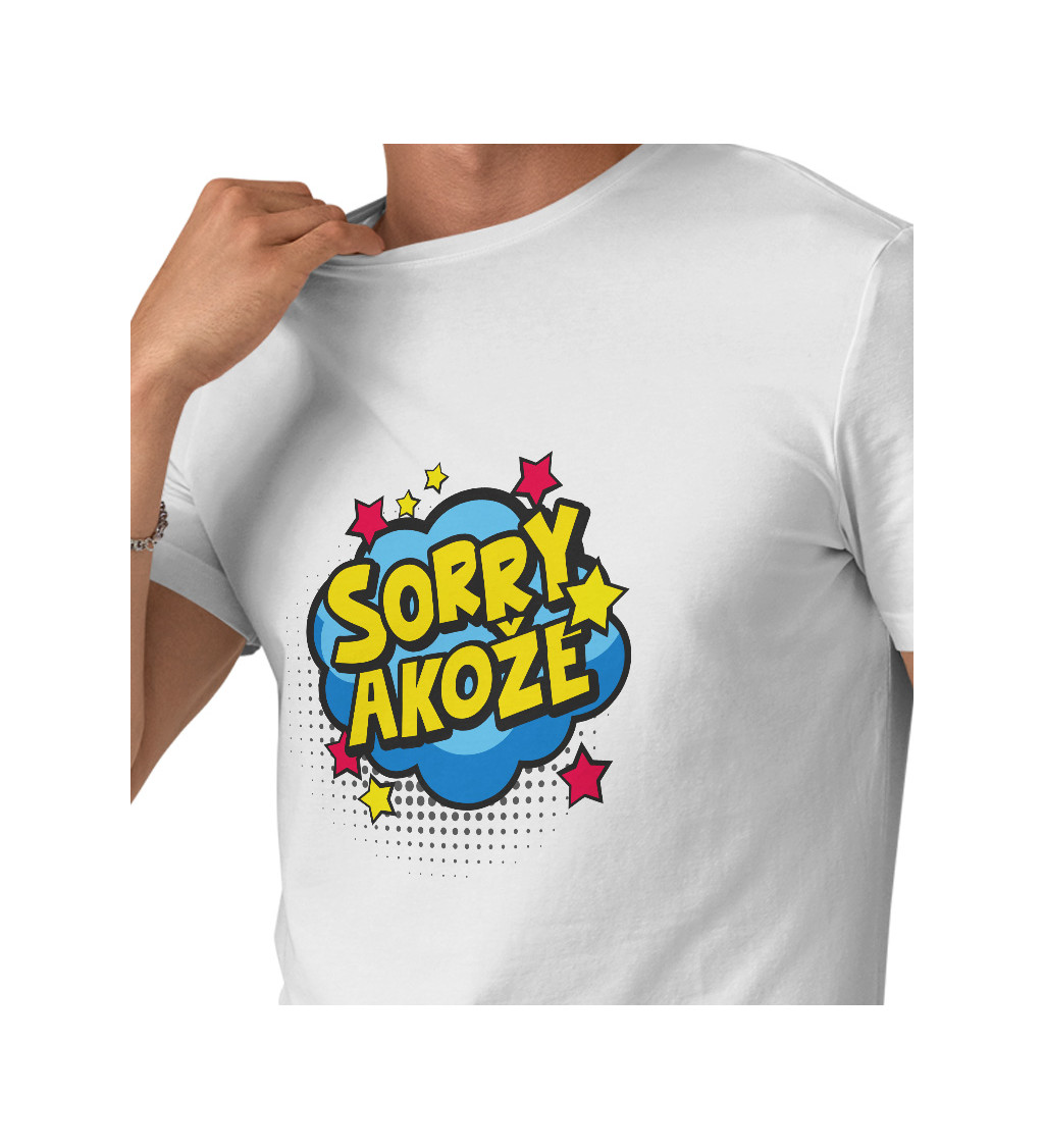 Panské tričko biele - Sorry akože