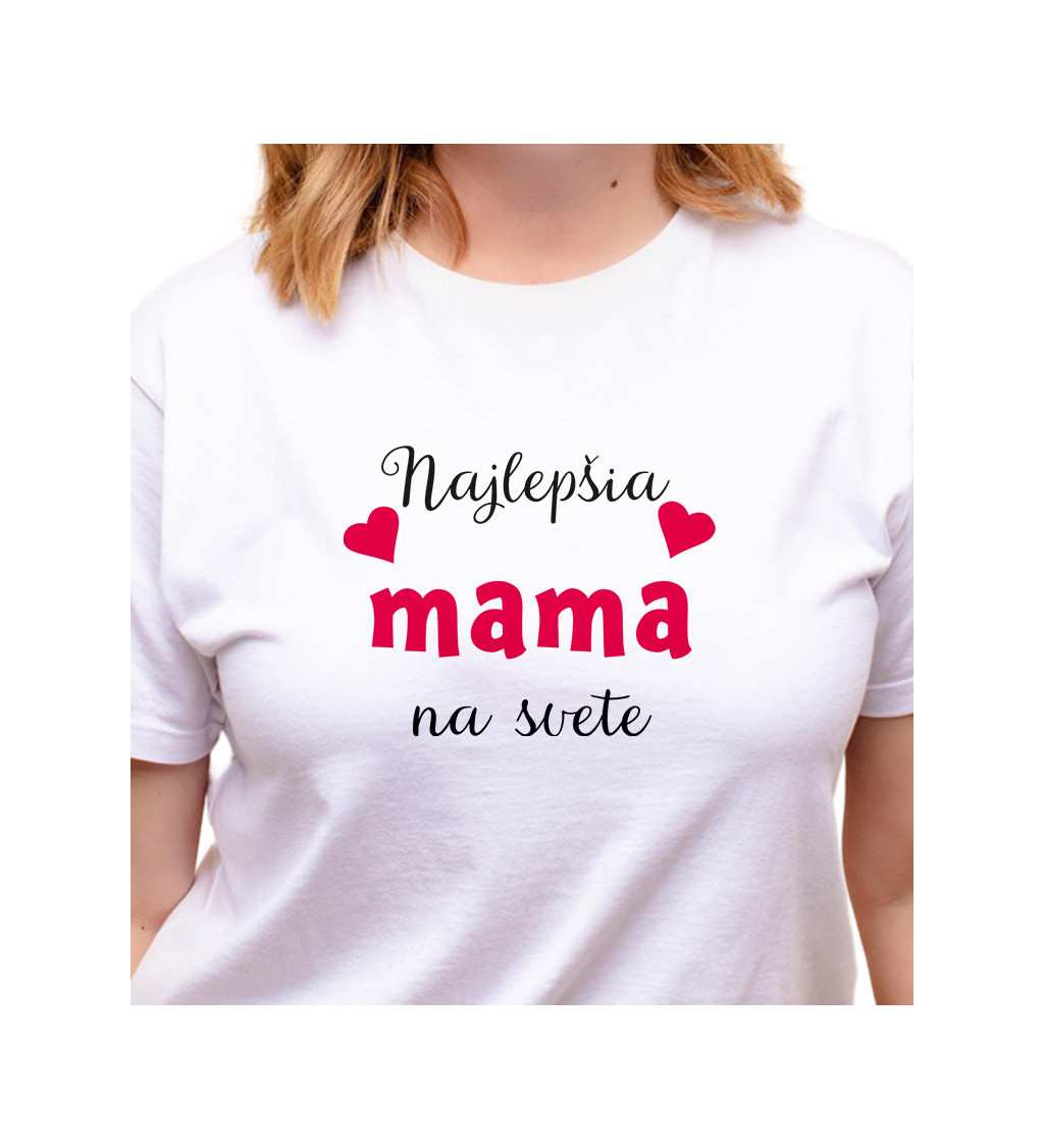 Dámske tričko biele - Najlepšia mama na svete