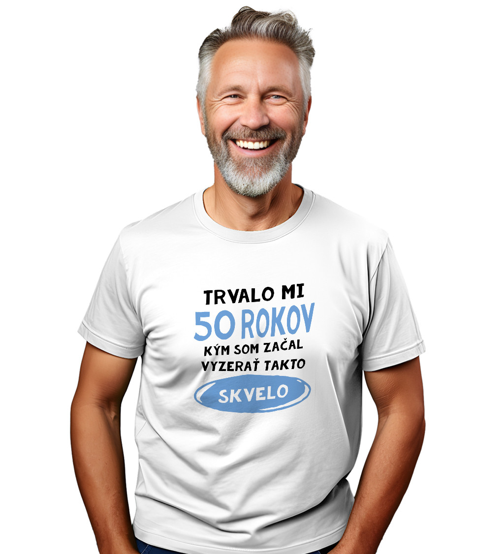 Pánske tričko biele - Trvalo mi 50 rokov