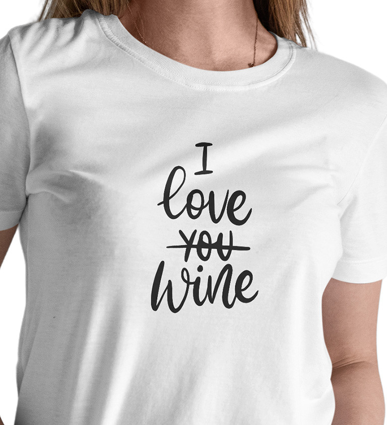 Dámske tričko biele - I love wine