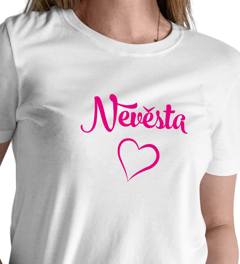 Dámske tričko s ružovým nápisom Nevesta