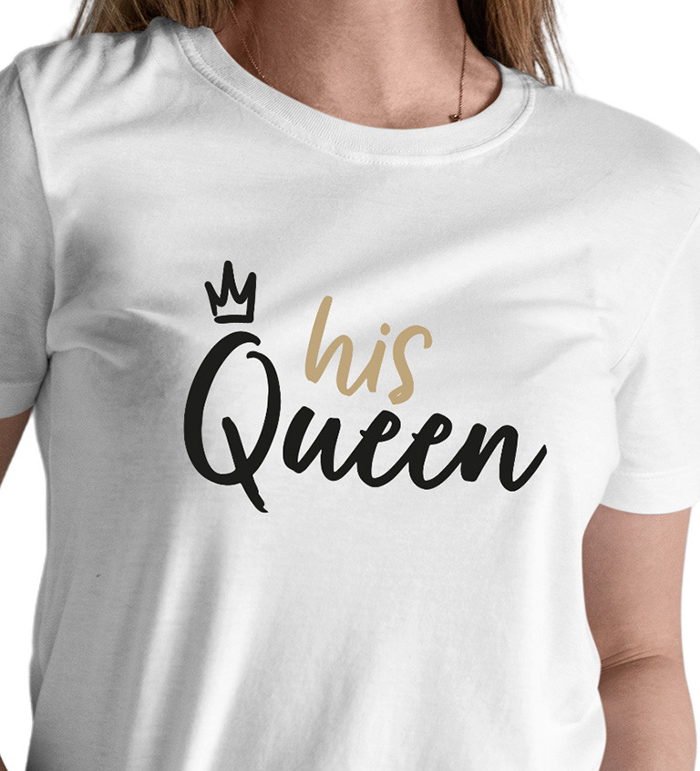 Dámske tričko biele - His Queen