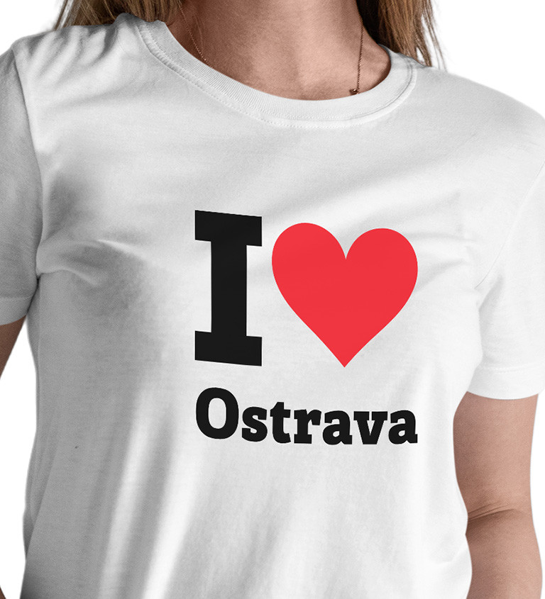 Dámske biele tričko - I love Ostrava