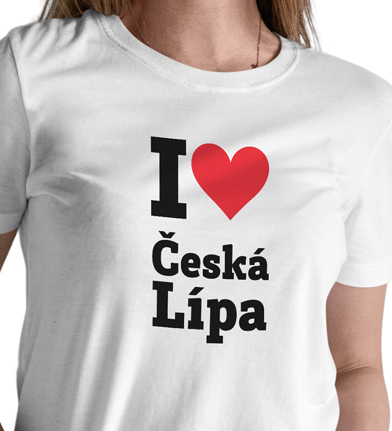 Dámske tričko biele - I love Česká Lípa