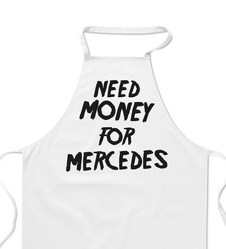 Zástera biela - Need money for Mercedes