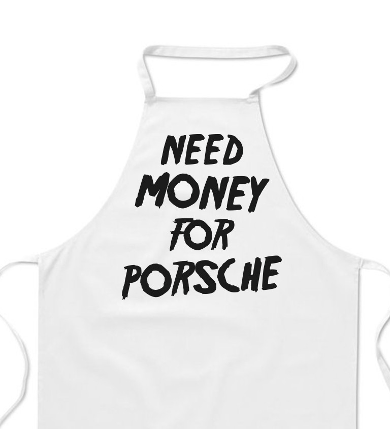 Zástera biela - Need money for Porsche