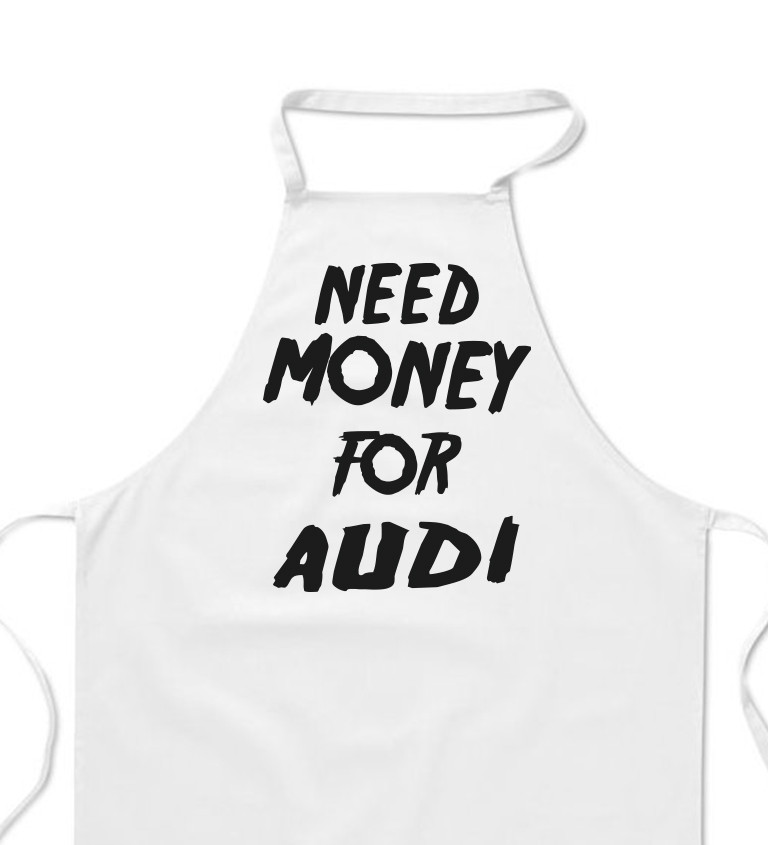 Zástera biela - Need money for Audi