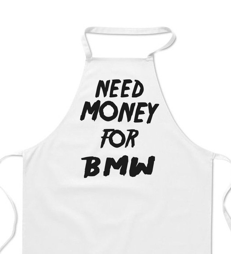 Zástera biela - Need money for BMW
