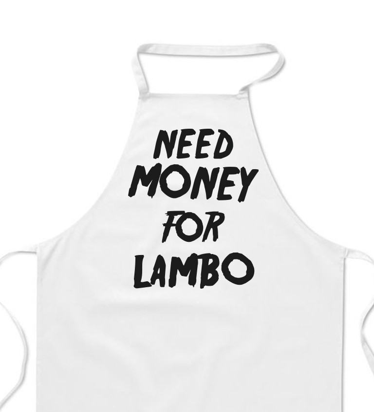 Zástera biela - Need money for Lambo
