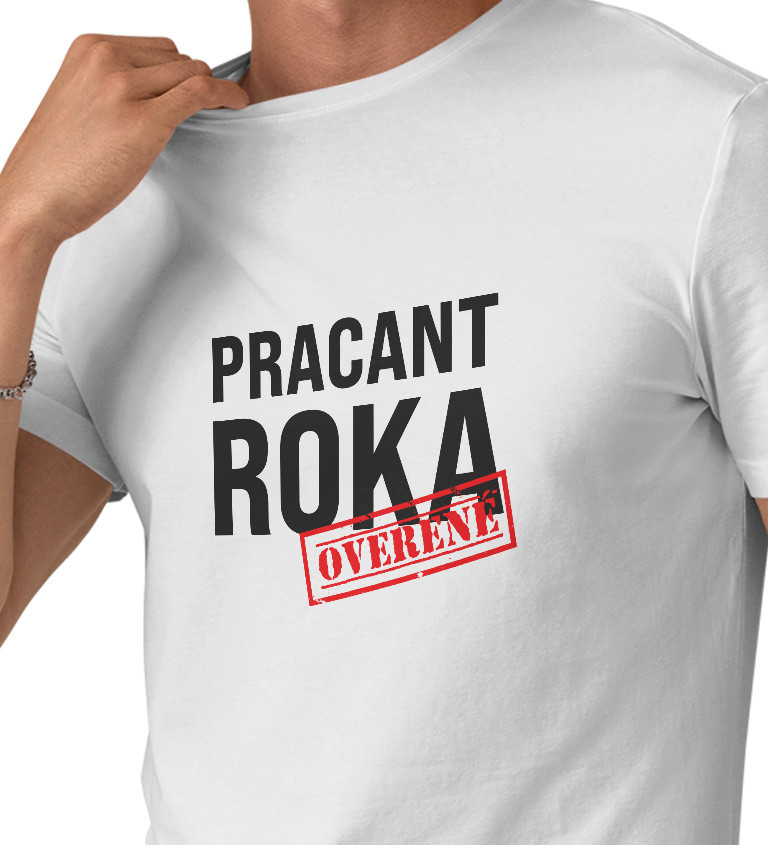 Pánske tričko biele - Pracant roka