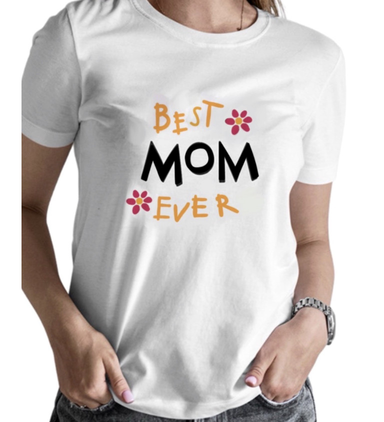 Dámske tričko biele - Best mom ever
